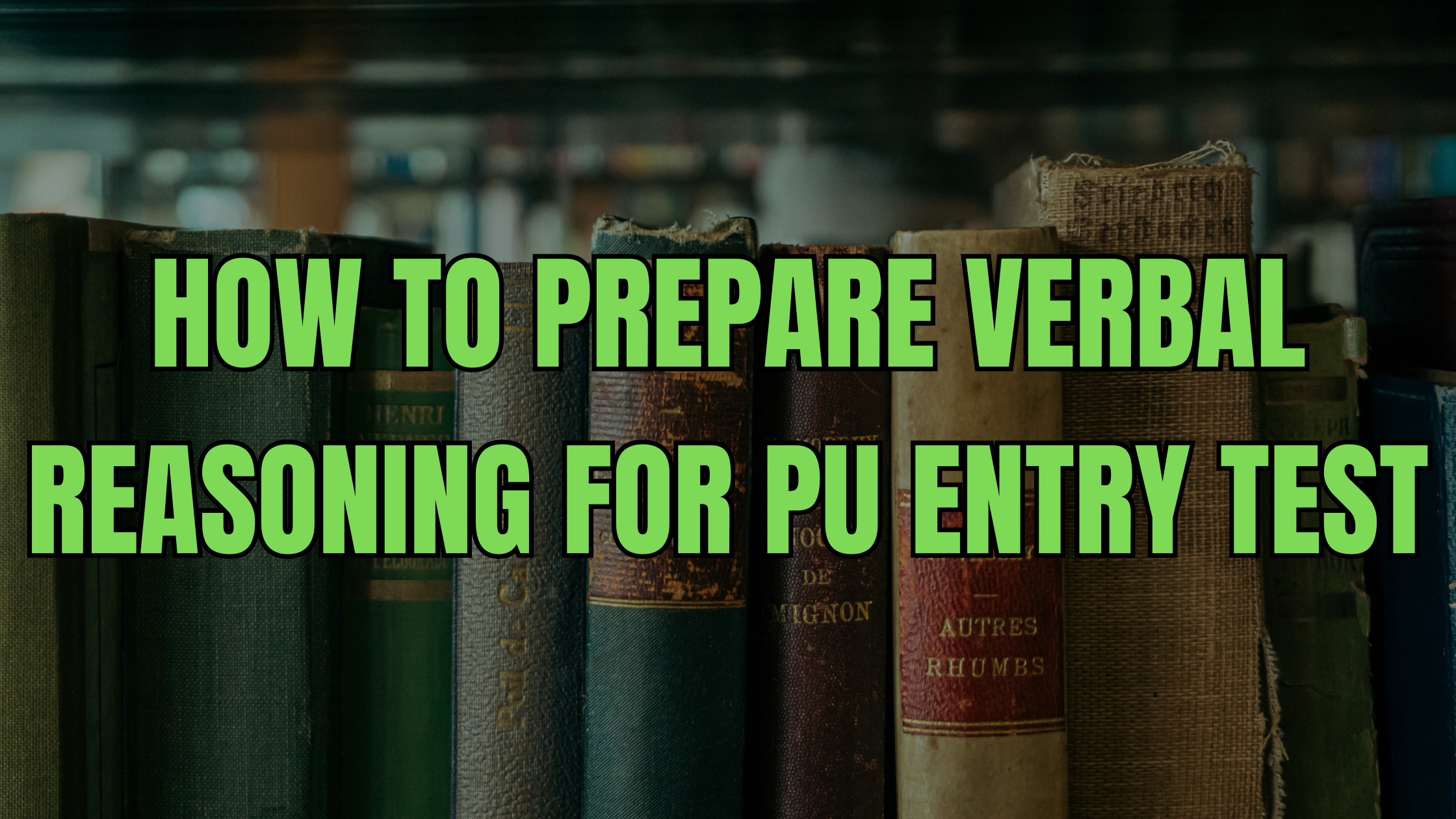 How to prepare verbal reasoning for PU Entry Test